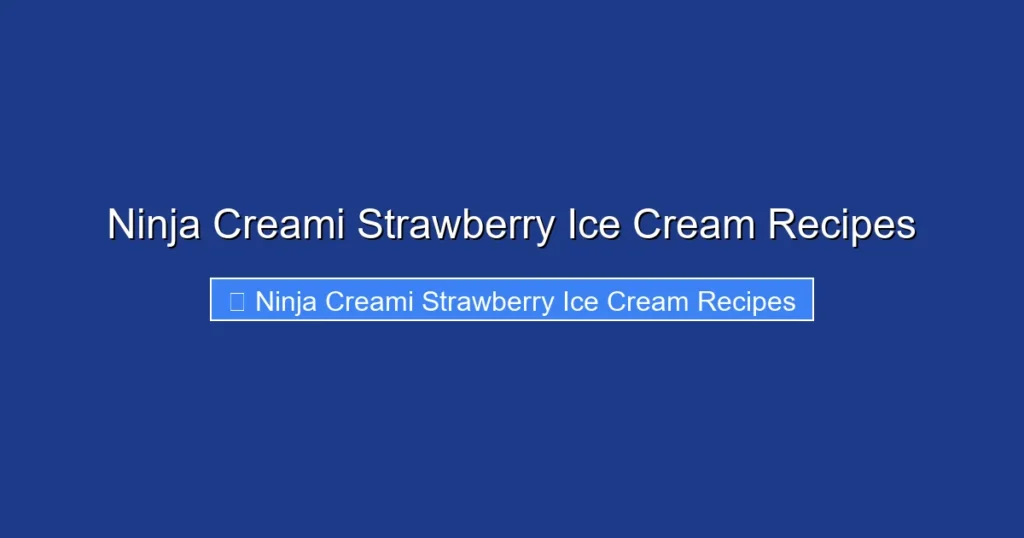 Ninja Creami Strawberry Ice Cream Recipes Ninja Creami Strawberry Ice Cream Recipes