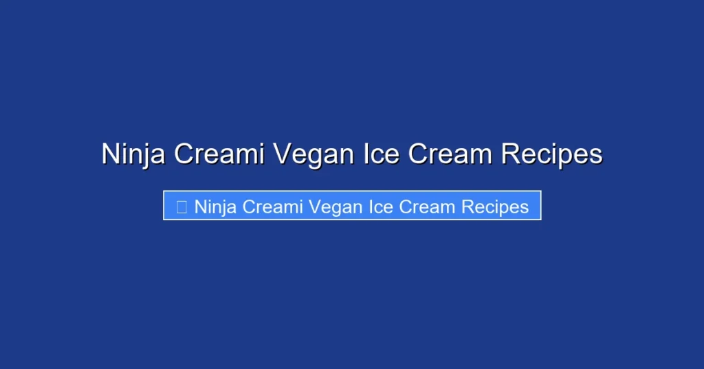 Ninja Creami Vegan Ice Cream Recipes Ninja Creami Vegan Ice Cream Recipes