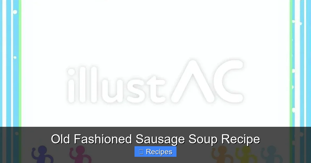 Old Fashioned Sausage Soup Recipe