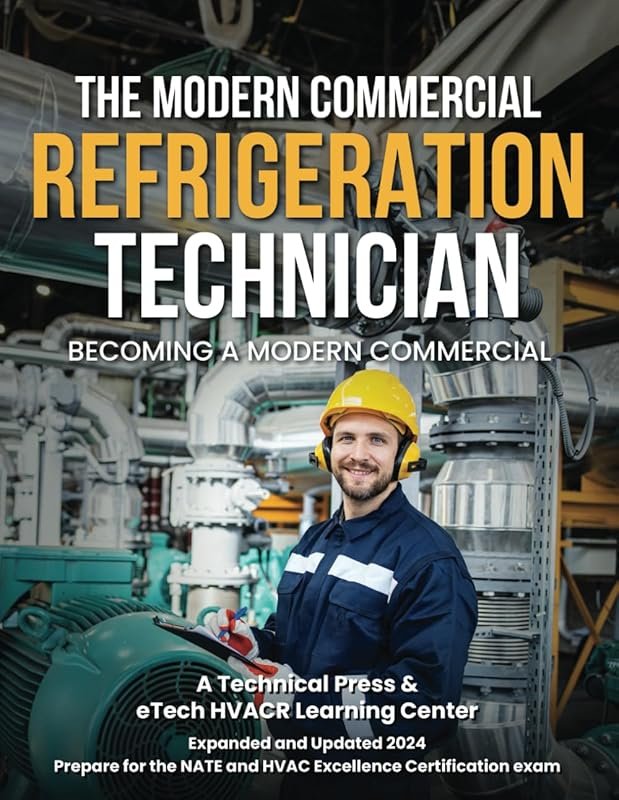 Modern Commercial Refrigeration Technicians: Commercial Refrigeration 